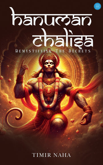 A JOURNEY THROUGH THE HANUMAN CHALISA